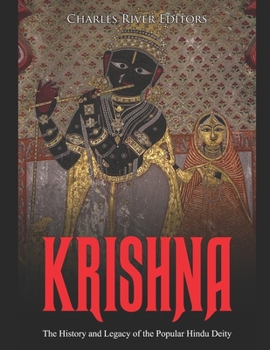 Paperback Krishna: The History and Legacy of the Popular Hindu Deity Book
