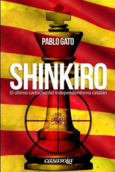 Paperback Shinkiro: El ?ltimo cartucho del independentismo catal?n [Spanish] Book