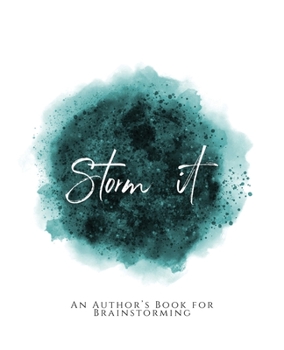 Paperback Storm It!: An Author's Book for Brainstorming Teal Green Version Book