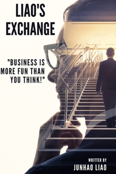 Paperback Liao's Exchange: "Business is more fun than you THINK." Book