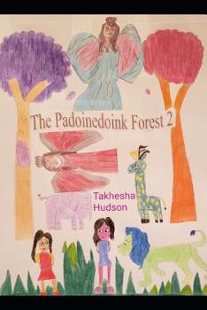 Paperback The Padoinedoink Forest 2 Book