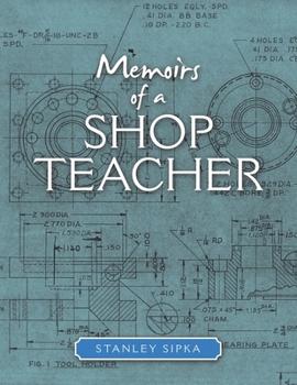 Paperback Memoirs of a Shop Teacher (Color Version) Book