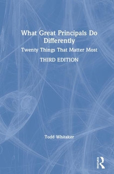 Hardcover What Great Principals Do Differently: Twenty Things That Matter Most Book