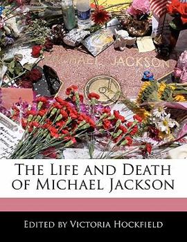 Paperback An Unauthorized Guide to the Life and Death of Michael Jackson Book