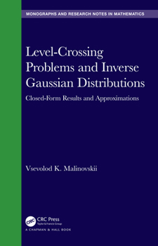 Hardcover Level-Crossing Problems and Inverse Gaussian Distributions: Closed-Form Results and Approximations Book