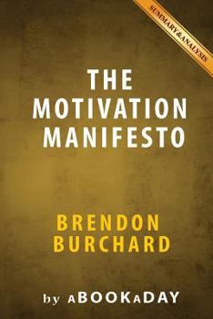 Paperback The Motivation Manifesto by Brendon Burchard: Summary & Analysis Book
