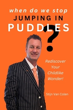 Paperback When Do We Stop Jumping In Puddles? [Large Print] Book