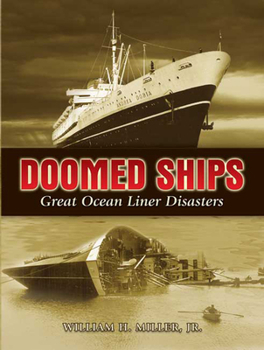 Paperback Doomed Ships: Great Ocean Liner Disasters Book