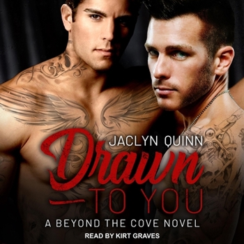 Drawn to You - Book #1 of the Beyond the Cove