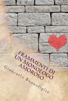 Paperback Frammenti di un monologo amoroso [Italian] Book