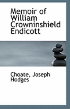 Paperback Memoir of William Crowninshield Endicott Book