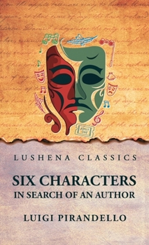 Hardcover Six Characters in Search of an Author Book