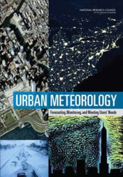 Paperback Urban Meteorology: Forecasting, Monitoring, and Meeting Users' Needs Book