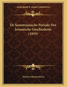 Paperback De Sumatraansche Periode Der Javaansche Geschiedenis (1919) [Dutch] Book