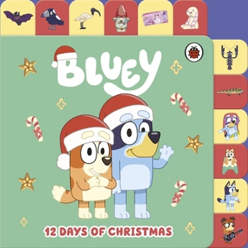 Bluey: 12 Days of Christmas Tabbed Board Book - Book  of the Bluey Series