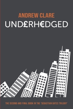Paperback Underhedged: As safe as the Bank of England ... yeah, right! Book