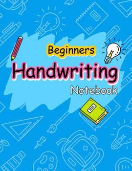 Paperback Beginners Handwriting Notebook: Alphabet Handwriting Lined Paper for Kids Book