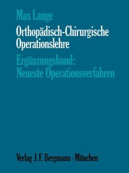 Paperback Orthopädisch-Chirurgische Operationslehre: Ergänzungsband: Neueste Operationsverfahren [German] Book