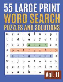 Paperback 55 Large Print Word Search Puzzles And Solutions: Activity Book for Adults and kids - Word Search Puzzle: Wordsearch puzzle books for adults entertain [Large Print] Book