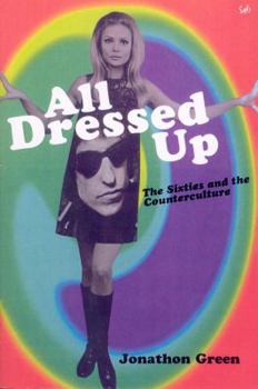 Paperback All Dressed Up: The Sixties and the Counter Culture Book