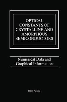 Paperback Optical Constants of Crystalline and Amorphous Semiconductors: Numerical Data and Graphical Information Book