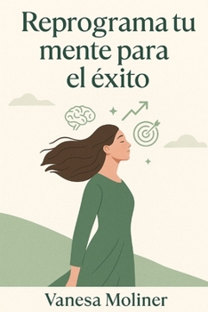 Paperback Reprograma Tu Mente Para El Éxito [Spanish] Book
