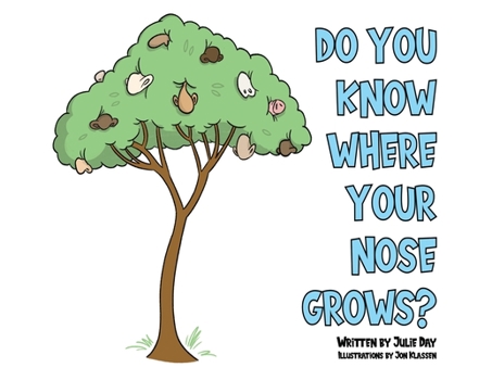 Paperback Do You Know Where Your Nose Grows? Book