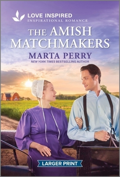 Mass Market Paperback The Amish Matchmakers: An Uplifting Inspirational Romance [Large Print] Book