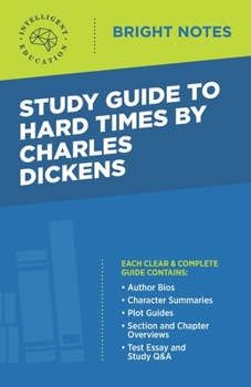 Study Guide to Hard Times by Charles Dickens (Bright Notes)