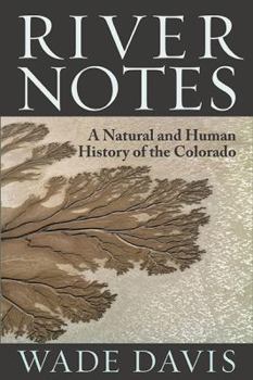 Paperback River Notes: A Natural and Human History of the Colorado Book