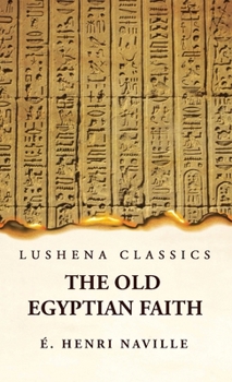 Hardcover The Old Egyptian Faith Book