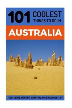 Paperback Australia: Australia Travel Guide: 101 Coolest Things to Do in Australia Book