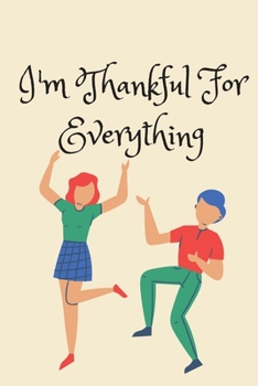 Paperback Thankful For Everything: Daily Gratitude Notebook For Working Mothers - A Daily Journal To Celebrare the Best Part of Your Days Book