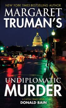 Mass Market Paperback Margaret Truman's Undiplomatic Murder: A Capital Crimes Novel Book
