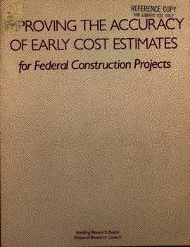 Improving the Accuracy of Early Cost Estimates for Federal Construction Projects