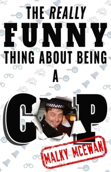 Paperback The really FUNNY thing about being a COP Book