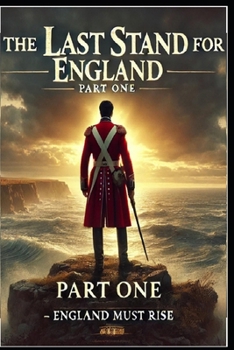 Paperback The Last Stand For England - Part 1: England Must Rise Book