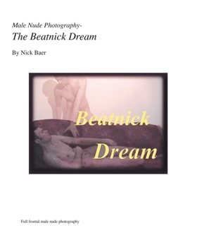 Paperback Male Nude Photography- The Beatnick Dream Book