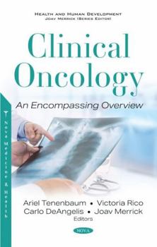 Clinical Oncology: an Encompassing Overview