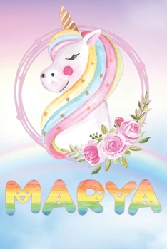 Marya: Want To Give Marya A Unique Memory & Emotional Moment? Show Marya You Care With This Personal Custom Named Gift With Marya's Very Own Unicorn ... Be A Useful Planner Calendar Notebook Journal