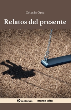 Paperback Relatos del presente [Spanish] Book