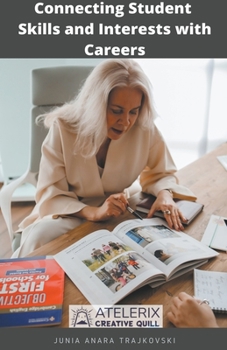 Paperback Connecting Student Skills and Interests with Careers Book