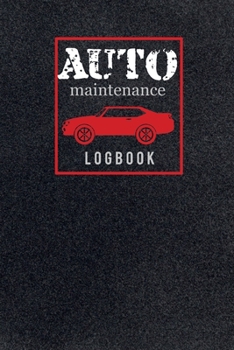 Paperback Auto maintenance log book: Vehicle Maintenance Log Book Repairs And Record for Cars, Trucks, and Other Book
