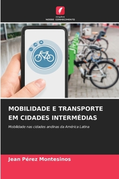 Paperback Mobilidade E Transporte Em Cidades Intermédias [Portuguese] Book