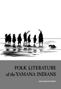 Hardcover Folk Literature of the Yamana Indians Book