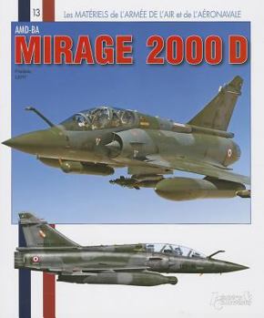 Paperback Mirage 2000 D (Les Matériels de l'Armée de l'Air) (French Edition) [French] Book