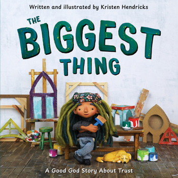 Hardcover The Biggest Thing: A Good God Story about Trust Book