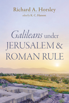 Paperback Galileans Under Jerusalem and Roman Rule Book