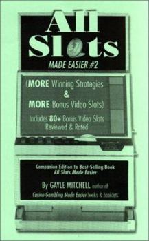 Paperback All Slots Made Easier #2 (More Winning Strategies & More Bonus Video Slots) Book
