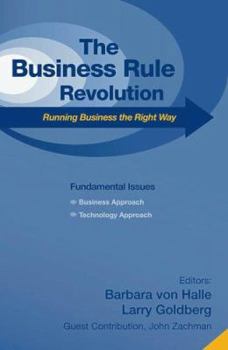 Paperback Business Rule Revolution: Running Business the Right Way Book